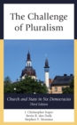Image for The Challenge of Pluralism : Church and State in Six Democracies