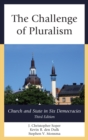Image for The challenge of pluralism: church and state in six democracies