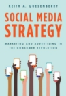 Image for Social media strategy  : marketing and advertising in the consumer revolution