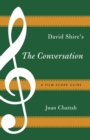 Image for David Shire&#39;s The conversation: a film score guide