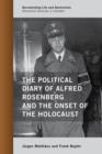 Image for The political diary of Alfred Rosenberg and the onset of the Holocaust
