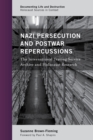 Image for Nazi persecution and postwar repercussions  : the International Tracing Service archive and Holocaust research