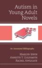 Image for Autism in young adult novels: an annotated bibliography