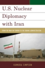 Image for U.S. nuclear diplomacy with Iran: from the war on terror to the Obama administration