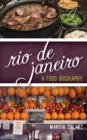 Image for Rio de Janeiro  : a food biography