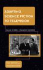 Image for Adapting Science Fiction to Television