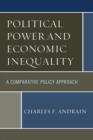 Image for Political power and economic inequality  : a comparative policy approach