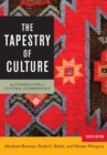 Image for The tapestry of culture: an introduction to cultural anthropology.