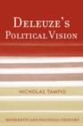 Image for Deleuze&#39;s Political Vision