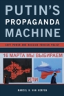 Image for Putin&#39;s propaganda machine: soft power and Russian foreign policy