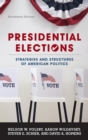 Image for Presidential elections: strategies and structures of American politics.