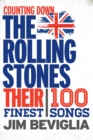 Image for Counting down the Rolling Stones: their 100 finest songs