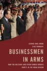 Image for Businessmen in arms  : how the military and other armed groups profit in the MENA region