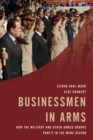Image for Businessmen in arms: how the military and other armed groups profit in the MENA region