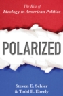 Image for Polarized  : the rise of ideology in American politics