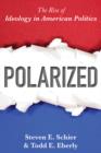 Image for Polarized  : the rise of ideology in American politics