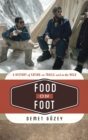 Image for Food on foot: a history of eating on trails or in the wild