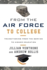 Image for From the Air Force to college: transitioning from the service to higher education