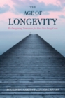 Image for The age of longevity: re-imagining tomorrow for our new long lives