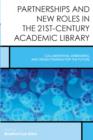 Image for Partnerships and New Roles in the 21st-Century Academic Library