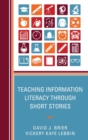 Image for Teaching Information Literacy through Short Stories