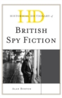 Image for Historical dictionary of British spy fiction