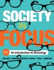 Image for Society in focus: an introduction to sociology