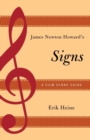 Image for James Newton Howard&#39;s Signs  : a film score guide