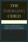 Image for The emerging child