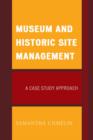 Image for Museum and historic site management  : a case study approach