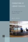Image for Foundations of library services  : an introduction for support staff
