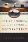 Image for Native America and the question of genocide
