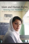 Image for Islam and human rights: advancing a U.S.-Muslim dialogue : v. 27, no. 5