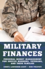 Image for Military Finances : Personal Money Management for Service Members, Veterans, and Their Families