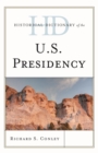 Image for Historical dictionary of the U.S. presidency