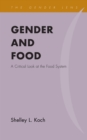 Image for Gender and Food : A Critical Look at the Food System