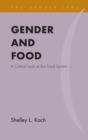 Image for Gender and Food: A Critical Look at the Food System