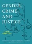 Image for Gender, crime, and justice  : learning through cases