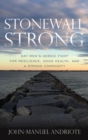 Image for Stonewall strong: gay men&#39;s heroic fight for resilience, good health, and a strong community