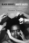 Image for Black bodies, white gazes: the continuing significance of race in America