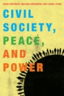 Image for Civil Society, Peace, and Power