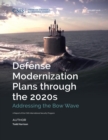 Image for Defense modernization plans through the 2020s: addressing the bow wave