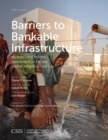 Image for Barriers to Bankable Infrastructure