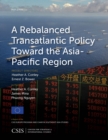 Image for A Rebalanced Transatlantic Policy Toward the Asia-Pacific Region