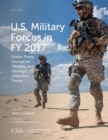Image for U.S. Military Forces in FY 2017 : Stable Plans, Disruptive Threats, and Strategic Inflection Points