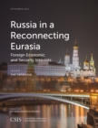 Image for Russia in a Reconnecting Eurasia : Foreign Economic and Security Interests