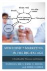 Image for Membership marketing in the digital age  : a handbook for museums and libraries