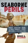 Image for Seaborne perils  : piracy, maritime crime, and naval terrorism in Africa, South and Southeast Asia