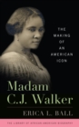 Image for Madam C.J. Walker  : the making of an American icon