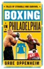 Image for Boxing in Philadelphia  : tales of struggle and survival